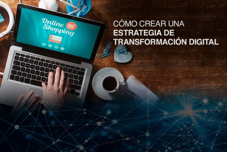 Crea una estrategia de transformación digital para llegar a tus clientes estrategia1 770x515 1